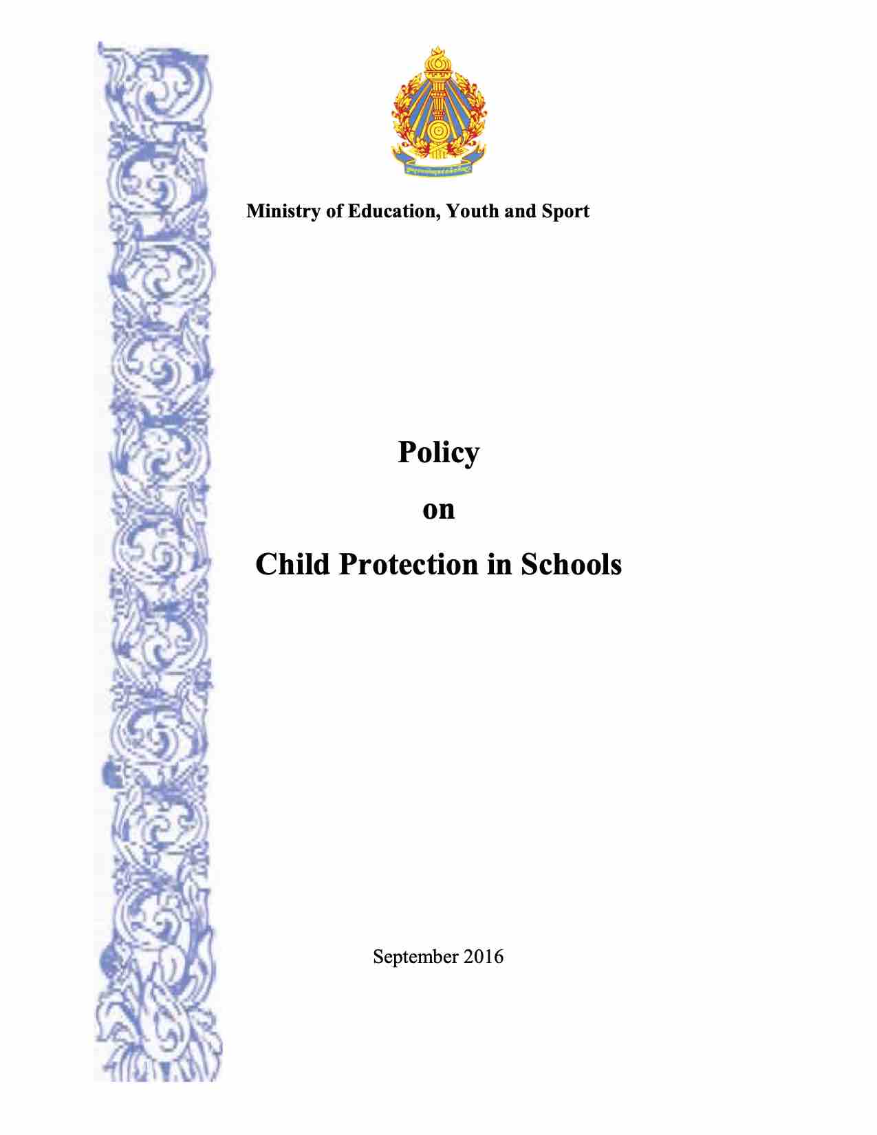 https://strongfamily.mosvy.gov.kh/wp-content/uploads/2019/10/Ministry-of-Education-Youth-and-Sports-Child-Protection-Policy-in-Schools-Copy.jpg